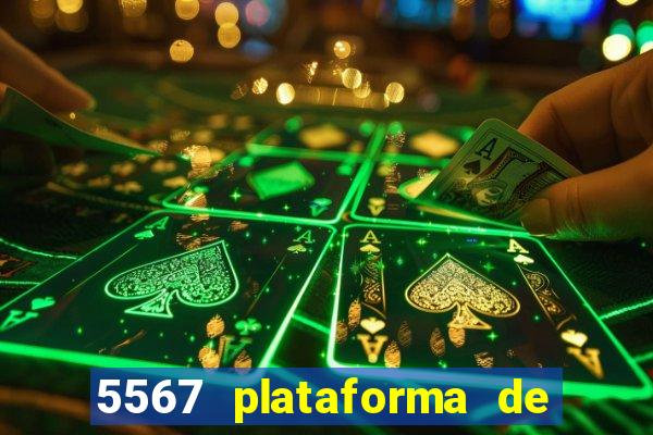 5567 plataforma de jogos login